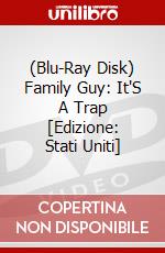 (Blu-Ray Disk) Family Guy: It'S A Trap [Edizione: Stati Uniti] brd