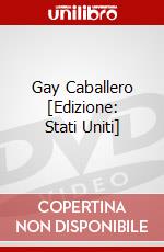 Gay Caballero [Edizione: Stati Uniti] dvd