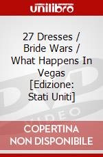 27 Dresses / Bride Wars / What Happens In Vegas [Edizione: Stati Uniti] dvd