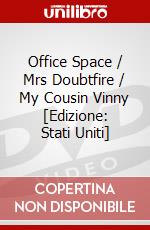 Office Space / Mrs Doubtfire / My Cousin Vinny [Edizione: Stati Uniti] dvd
