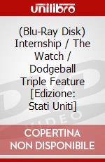(Blu-Ray Disk) Internship / The Watch / Dodgeball Triple Feature [Edizione: Stati Uniti] brd