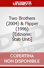 Two Brothers (2004) & Flipper (1996) [Edizione: Stati Uniti] dvd