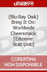 (Blu-Ray Disk) Bring It On: Worldwide Cheersmack [Edizione: Stati Uniti] brd