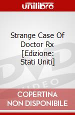 Strange Case Of Doctor Rx [Edizione: Stati Uniti] dvd