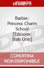 Barbie: Princess Charm School [Edizione: Stati Uniti] dvd