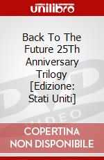 Back To The Future 25Th Anniversary Trilogy [Edizione: Stati Uniti] dvd