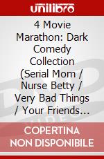 4 Movie Marathon: Dark Comedy Collection (Serial Mom / Nurse Betty / Very Bad Things / Your Friends & Neighbors) [Edizione: Canada] dvd