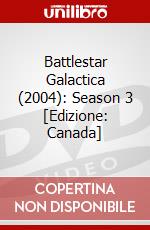 Battlestar Galactica (2004): Season 3 [Edizione: Canada] dvd