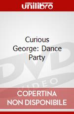 Curious George: Dance Party dvd