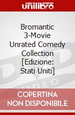 Bromantic 3-Movie Unrated Comedy Collection [Edizione: Stati Uniti] dvd
