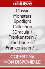 Classic Monsters Spotlight Collection (Dracula / Frankenstein / The Bride Of Frankenstein / Creature From The Black Lagoon) dvd