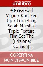40-Year-Old Virgin / Knocked Up / Forgetting Sarah Marshall Triple Feature Film Set The [Edizione: Canada] dvd