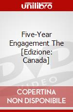 Five-Year Engagement The [Edizione: Canada] dvd