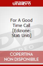 For A Good Time Call [Edizione: Stati Uniti] dvd