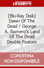 (Blu-Ray Disk) Dawn Of The Dead / George A. Romero's Land Of The Dead Double Feature brd