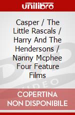 Casper / The Little Rascals / Harry And The Hendersons / Nanny Mcphee Four Feature Films dvd