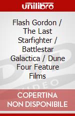 Flash Gordon / The Last Starfighter / Battlestar Galactica / Dune Four Feature Films dvd