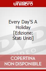 Every Day'S A Holiday [Edizione: Stati Uniti] dvd