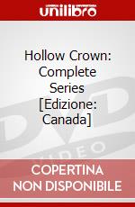 Hollow Crown: Complete Series [Edizione: Canada] film in dvd