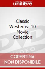 Classic Westerns: 10 Movie Collection dvd