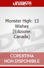 Monster High: 13 Wishes [Edizione: Canada] dvd