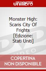 Monster High: Scaris City Of Frights [Edizione: Stati Uniti] dvd