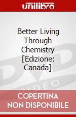 Better Living Through Chemistry [Edizione: Canada] dvd
