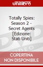 Totally Spies: Season 2 - Secret Agents [Edizione: Stati Uniti] dvd