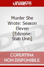 Murder She Wrote: Season Eleven [Edizione: Stati Uniti] dvd