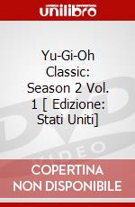 Yu-Gi-Oh Classic: Season 2 Vol. 1 [ Edizione: Stati Uniti] dvd