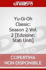 Yu-Gi-Oh Classic: Season 2 Vol. 2 [Edizione: Stati Uniti] dvd