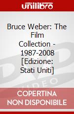 Bruce Weber: The Film Collection - 1987-2008 [Edizione: Stati Uniti] dvd