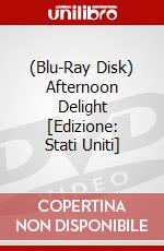 (Blu-Ray Disk) Afternoon Delight [Edizione: Stati Uniti] brd