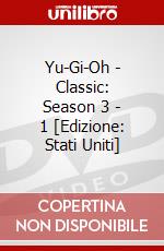 Yu-Gi-Oh - Classic: Season 3 - 1 [Edizione: Stati Uniti] dvd