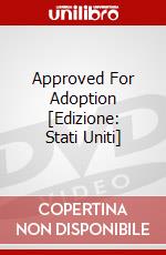 Approved For Adoption [Edizione: Stati Uniti] dvd