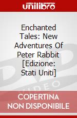 Enchanted Tales: New Adventures Of Peter Rabbit [Edizione: Stati Uniti] dvd