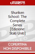 Shuriken School: The Complete Series [Edizione: Stati Uniti] dvd