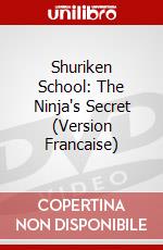 Shuriken School: The Ninja's Secret (Version Francaise) dvd