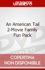 An American Tail 2-Movie Family Fun Pack dvd