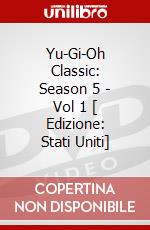 Yu-Gi-Oh Classic: Season 5 - Vol 1 [ Edizione: Stati Uniti] dvd