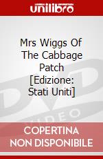 Mrs Wiggs Of The Cabbage Patch [Edizione: Stati Uniti] dvd