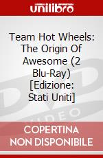Team Hot Wheels: The Origin Of Awesome (2 Blu-Ray) [Edizione: Stati Uniti] dvd