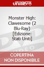 Monster High: Clawesome (2 Blu-Ray) [Edizione: Stati Uniti] dvd