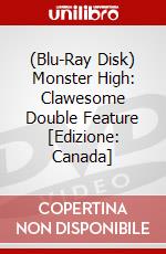 (Blu-Ray Disk) Monster High: Clawesome Double Feature [Edizione: Canada] brd