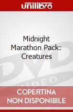 Midnight Marathon Pack: Creatures dvd