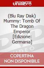 (Blu Ray Disk) Mummy: Tomb Of The Dragon Emperor [Edizione: Germania] dvd