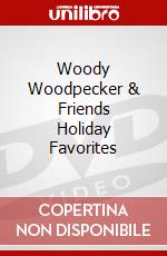 Woody Woodpecker & Friends Holiday Favorites dvd