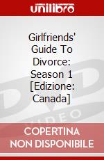 Girlfriends' Guide To Divorce: Season 1 [Edizione: Canada] dvd