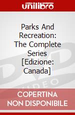 Parks And Recreation: The Complete Series [Edizione: Canada] dvd