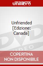 Unfriended [Edizione: Canada] dvd